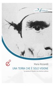 Maria Rizzarelli – Una terra che è solo visione (2020)