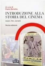 Paolo Bertetto – Introduzione alla storia del cinema. Autori, film, correnti (2008)
