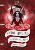 Maurizio Frisenna - Carol Simmons e il Signore della Morte (2021)