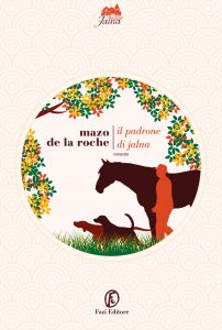 Mazo de la Roche – Il padrone di Jalna (2022)