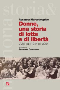 Rosanna Marcodoppido – Donne, una storia di lotte e di libertà (2022)
