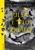 Kiran Millwood Hargrave - Julia e lo squalo (2022)