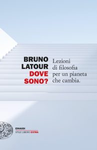 Bruno Latour – Dove sono? (2022)
