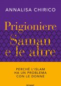 Annalisa Chirico - Prigioniere. Saman e le altre (2022)