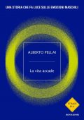 Alberto Pellai - La vita accade (2022)