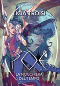Licia Troisi - Le guerre del Multiverso. Poe La nocchiera del tempo (2022)