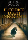 Adrian Dawson - Il codice degli innocenti (2013)