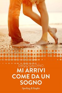 Diego Galdino – Mi arrivi come da un sogno (2016)