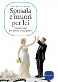Costanza Miriano - Sposala e muori per lei (2012)