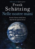Frank Schätzing - Nelle nostre mani (2022)