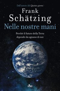 Frank Schätzing – Nelle nostre mani (2022)