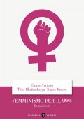 Cinzia Arruzza, Tithi Bhattacharya, Nancy Fraser - Femminismo per il 99% (2022)