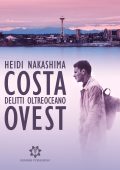 Heidi Nakashima - Costa Ovest. Delitti oltreoceano (2019)