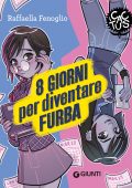 Raffaella Fenoglio - 8 giorni per diventare furba (2022)