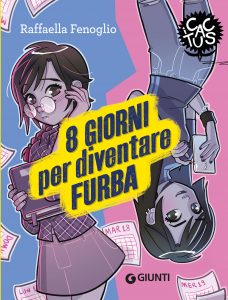 Raffaella Fenoglio – 8 giorni per diventare furba (2022)