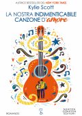 Kylie Scott - La nostra indimenticabile canzone d'amore (2022)