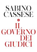 Sabino Cassese - Il governo dei giudici (2022)