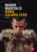 Mauro Marcialis - Roma calibro zero (2022)