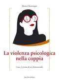 Monica Bonsangue - La violenza psicologica nella coppia (2022)