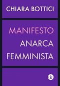 Chiara Bottici - Manifesto anarca-femminista (2022)