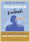 Simonetta Tassinari - Filosofia in 5 minuti (2022)