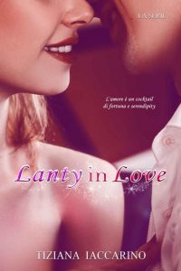 Tiziana Iaccarino – Lanty&Cookies Vol. 2. Lanty in love (2013)