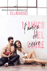 Ella Maise – L’amico del cuore (2022)