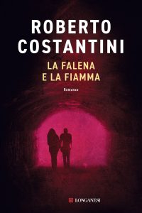Roberto Costantini – La falena e la fiamma (2022)