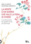 Ana Claudia Quintana Arantes - La morte è un giorno che vale la pena di vivere (2022)