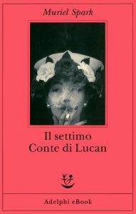 Muriel Spark – Il settimo Conte di Lucan (2022)
