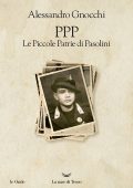 Alessandro Gnocchi - PPP. Le Piccole Patrie di Pasolini (2022)