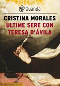 Cristina Morales - Ultime sere con Teresa d'Ávila (2022)
