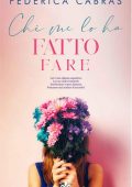 Federica Cabras - Chi me lo ha fatto fare (2022)