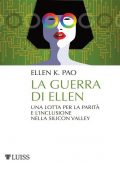 Ellen K. Pao - La guerra di Ellen (2018)
