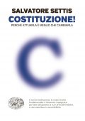 Salvatore Settis - Costituzione! (2016)