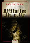 img Massimo Padua - Attitudine alla notte (2017)