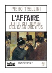 Piero Trellini – L’Affaire. Tutti gli uomini del caso Dreyfus (2022)
