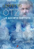 Stefano Greco, Silvio Valota - L'effetto Ötzi. La società ibernata (2020)