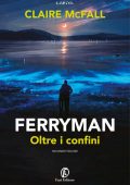Claire McFall - Ferryman. Oltre i confini (2022)