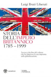 Luigi Bruti Liberati – Storia dell’impero britannico 1785-1999 (2022)