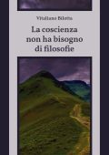img Vitaliano Bilotta - La coscienza non ha bisogno di filosofie (2020)