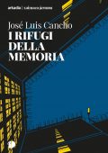 José Luis Cancho - I rifugi della memoria (2020)