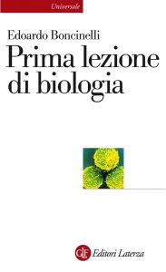 Edoardo Boncinelli – Prima lezione di biologia (2015)