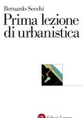 Bernardo Secchi - Prima lezione di urbanistica (2015)
