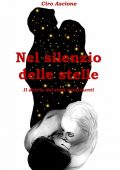 img Ciro Ascione - Nel silenzio delle stelle : Il diario dei miei sentimenti (2022)