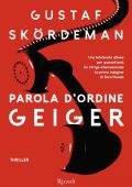 Gustaf Skordeman - Parola d'ordine Geiger (2022)