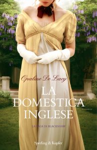 Opaline De Lacy – La saga di Blackshaw Vol.01. La domestica inglese (2022)