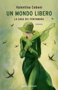 Valentina Cebeni – La saga dei Fontamara. Un mondo libero (2022)