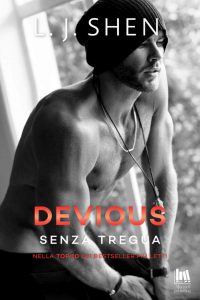 L.J. Shen – The Saints’ Vol. 4. Devious. Senza tregua (2022)