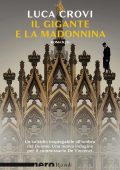 Luca Crovi - Il gigante e la Madonnina (2022)